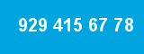 929 415 67 78